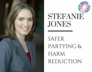 Stefanie Jones - Safer Partying