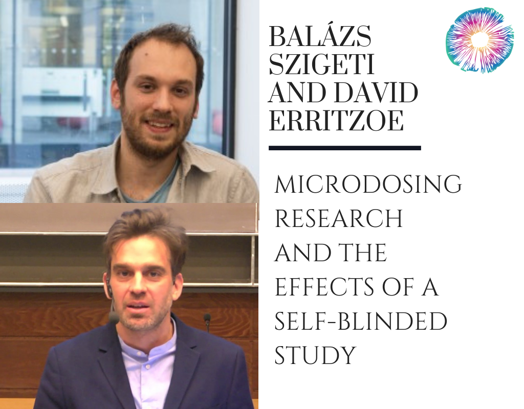 Balázs Szigeti, PhD and David Erritzoe, PhD