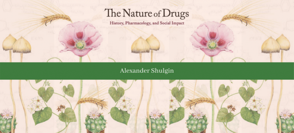 collage of the book cover for Alexander Shulgin's The Nature of Drugs: History, Pharmacology, and Social Impact