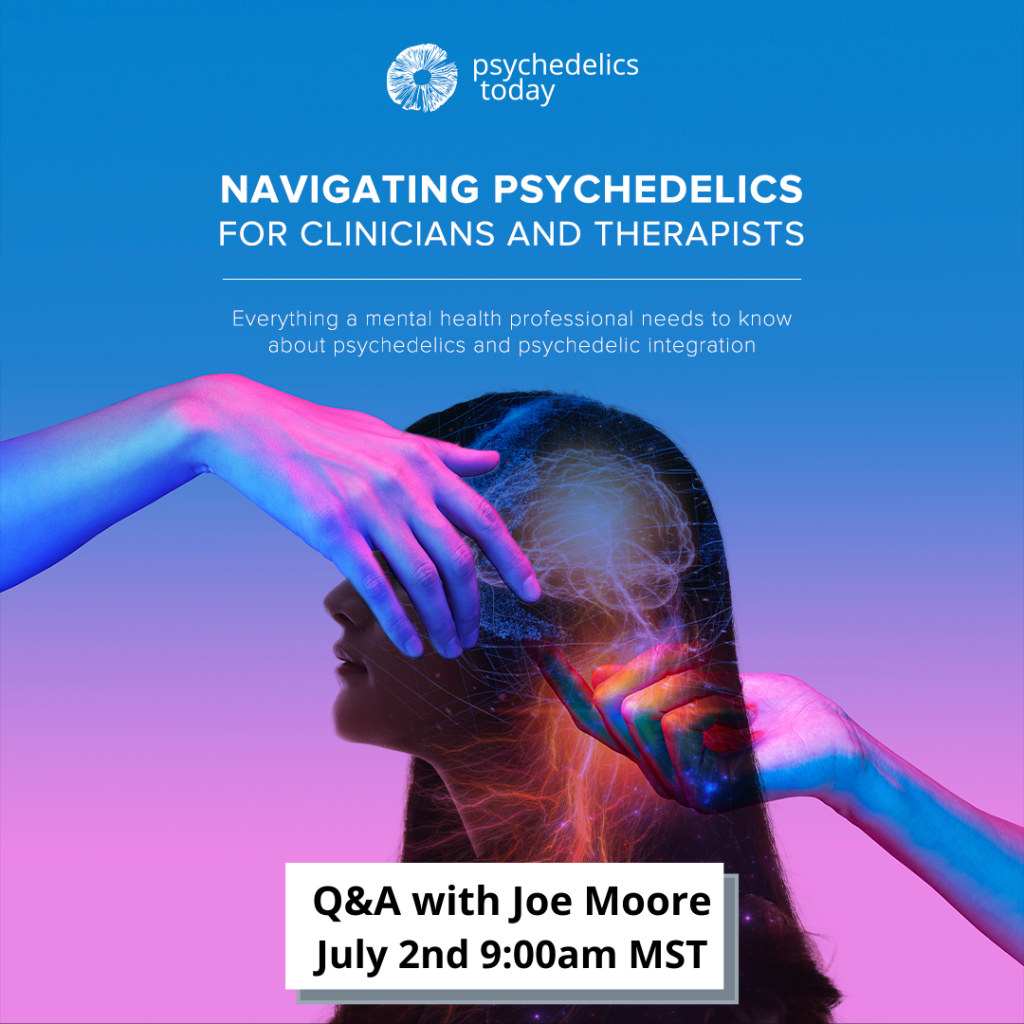 Navigating Psychedelics for Clinicians and Therapists Course: Informational Meeting with Joe Moore