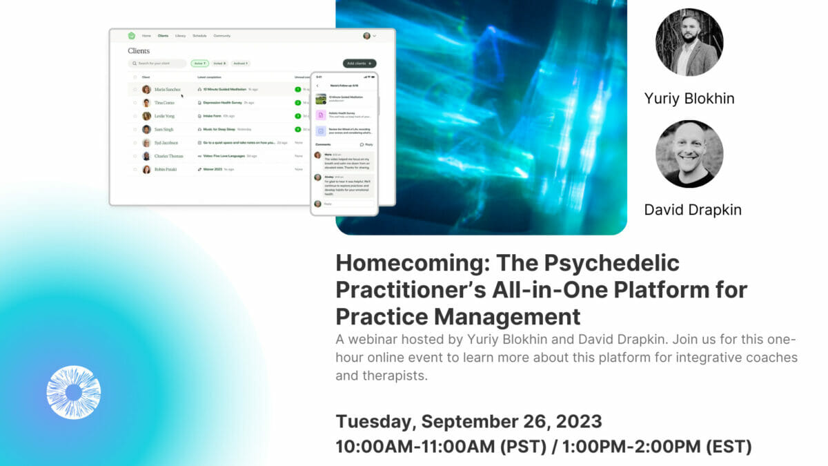 Homecoming: The Psychedelic Practitioner’s All-In-One Platform for Practice Management
