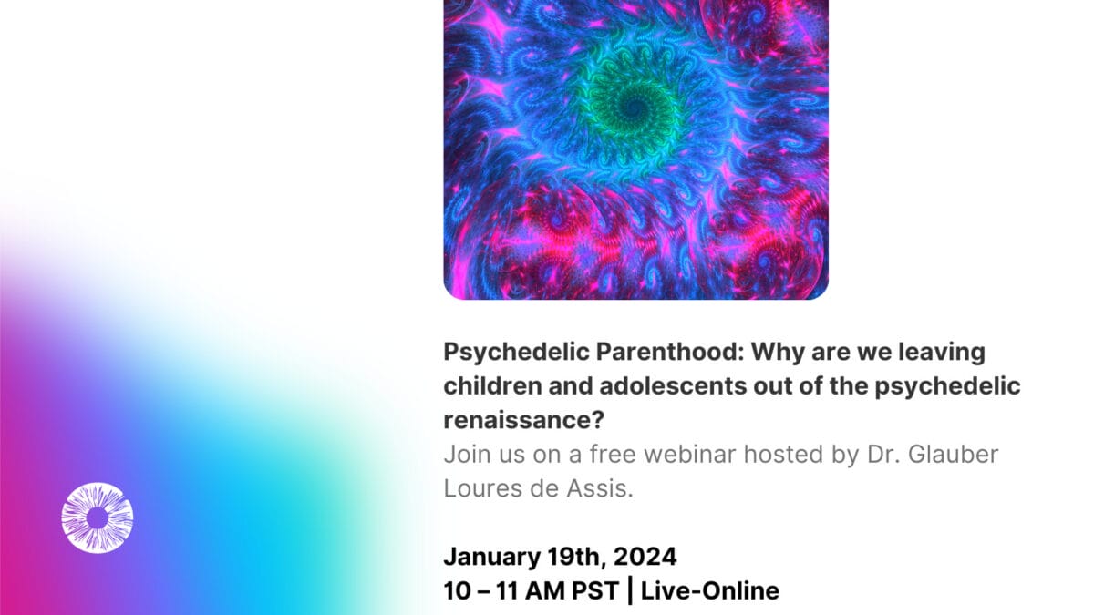 Psychedelic Parenthood: Why Are We Leaving Children and Adolescents Out of the Psychedelic Renaissance?