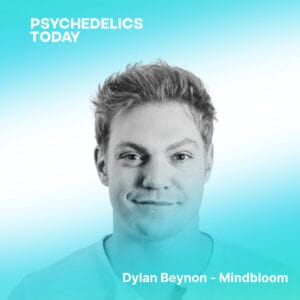 Headshot of Dylan Beynon - CEO of Mindbloom with Psychedelis Today podcast cover art.