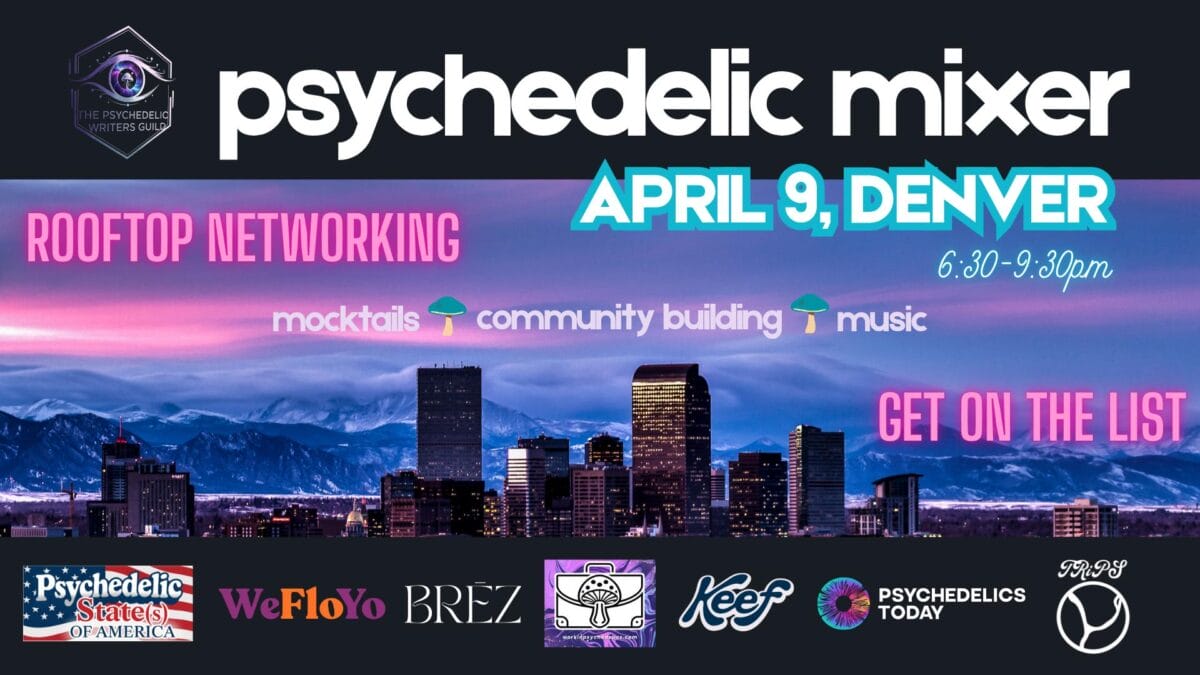 The Psychedelic Writers Guild’s Denver Mixer